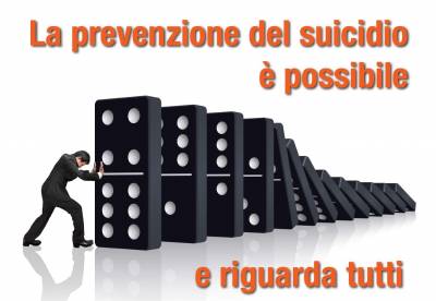 LA PREVENZIONE DEL SUICIDIO È POSSIBILE E RIGUARDA TUTTI